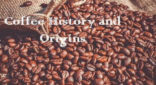 Coffee history and origin story